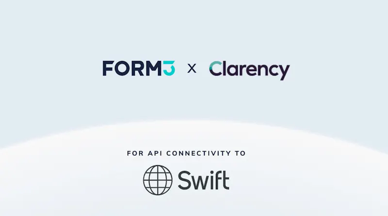 Form3 Signs Clarency As First International Customer For Its Swift Solution