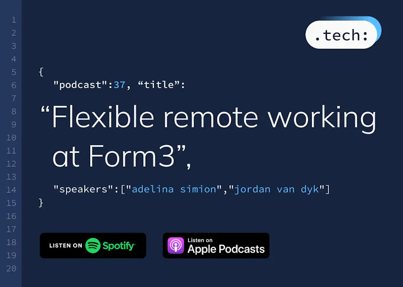 .tech Podcast - Flexible remote working at Form3